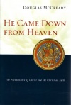 He Came Down From Heaven: Pre Existence of Christ